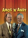 The Life Story of Amos 'n' Andy